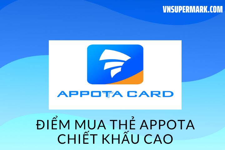 Điểm mua thẻ Appota chiết khấu cao