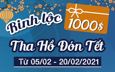 Rinh Lộc 1000$ – Tha Hồ Đón Tết