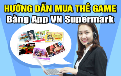 Hướng dẫn mua thẻ game online trên App Vnsupermark