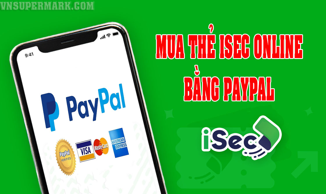 Mua thẻ iSec online bằng Paypal an toàn