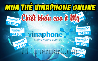 Mua thẻ Vinaphone ở Mỹ nhanh chóng - Vnsupermark.com